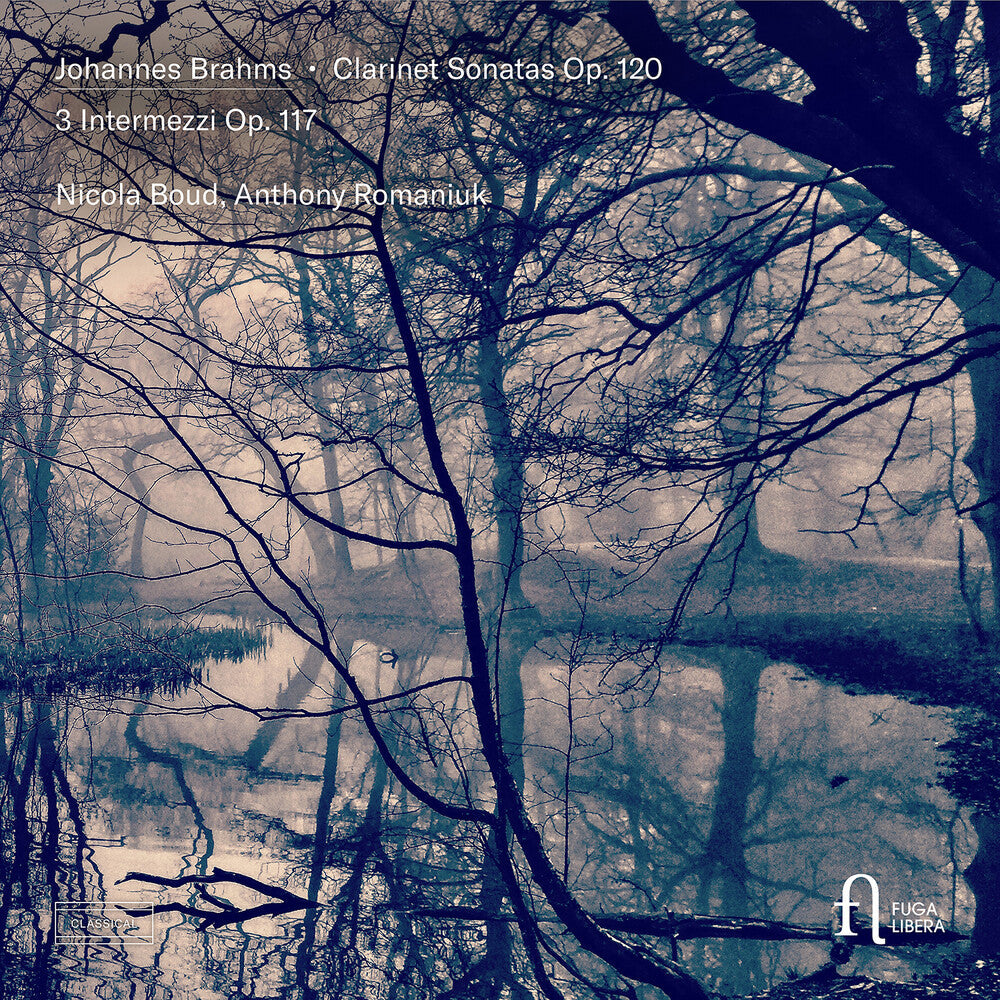 Brahms: Clarinet Sons Op. 120 & 3 Intermezzi Op. 1 Music CD