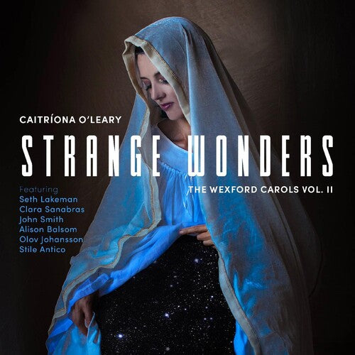 O'leary,caitriona - Strange Wonders The Wexford Carols Vol. 2 - Music CD