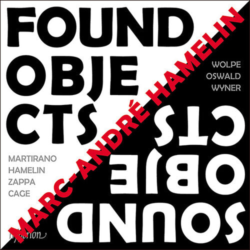 Hamelin,marc-andre - Found Objects / Sound Objects - Music CD