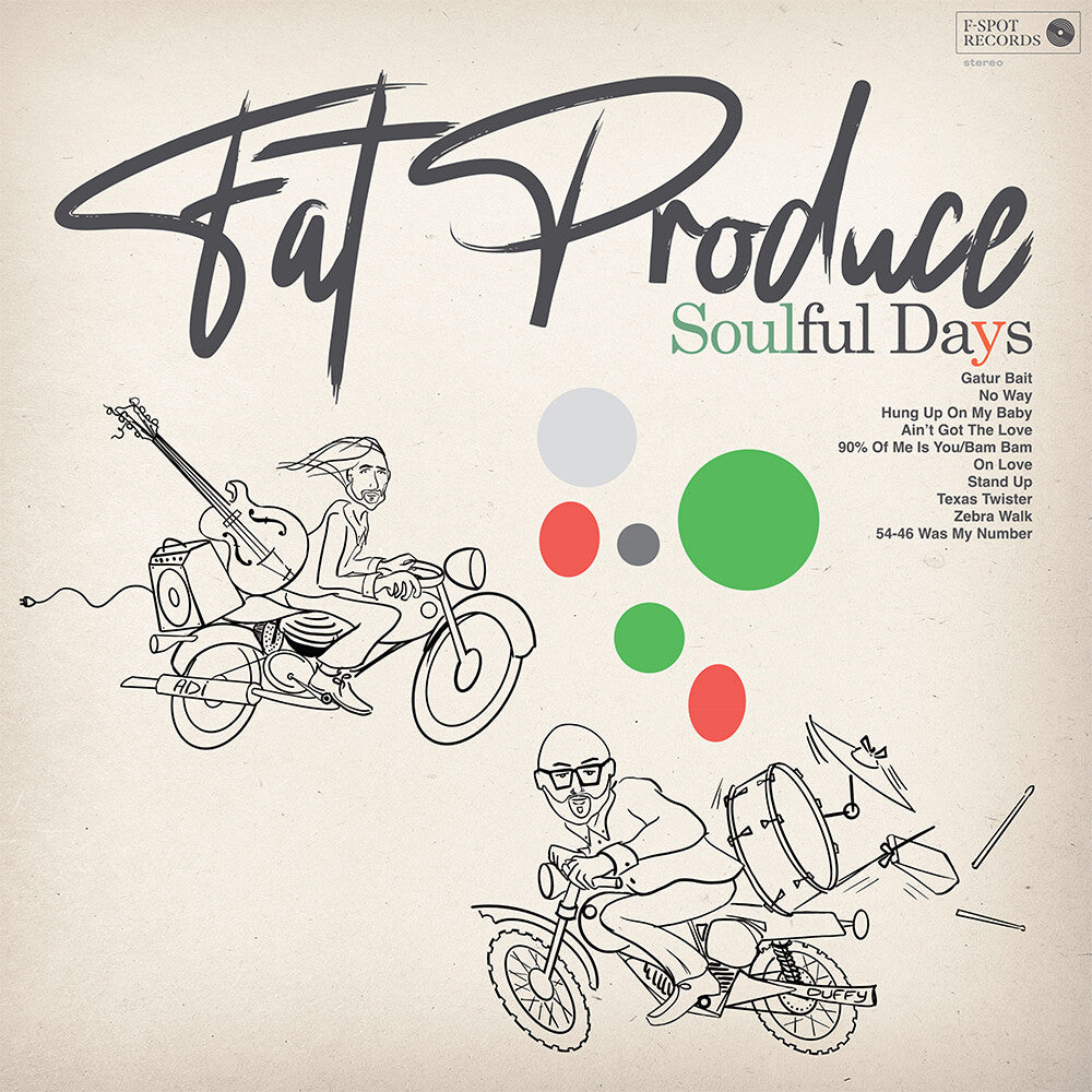 Fat Produce - Soulful Days [LP] Vinyl Record