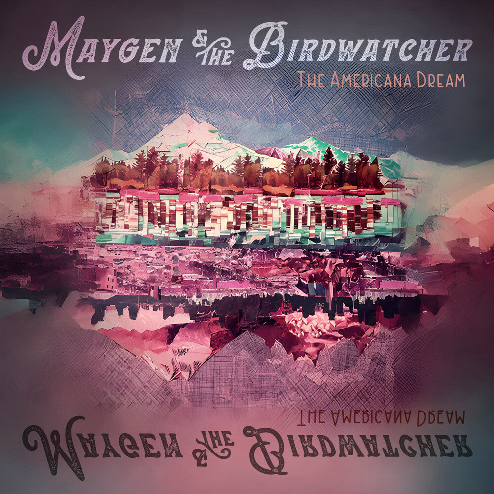 Maygen & The Birdwatcher - The Americana Dream [LP] Vinyl Record