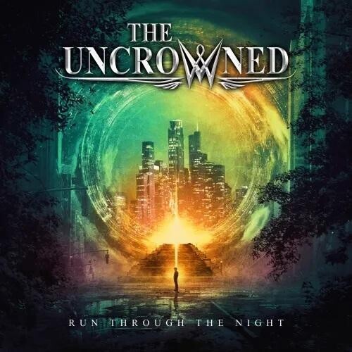 Uncrowned - Run Through The Night - Music CD