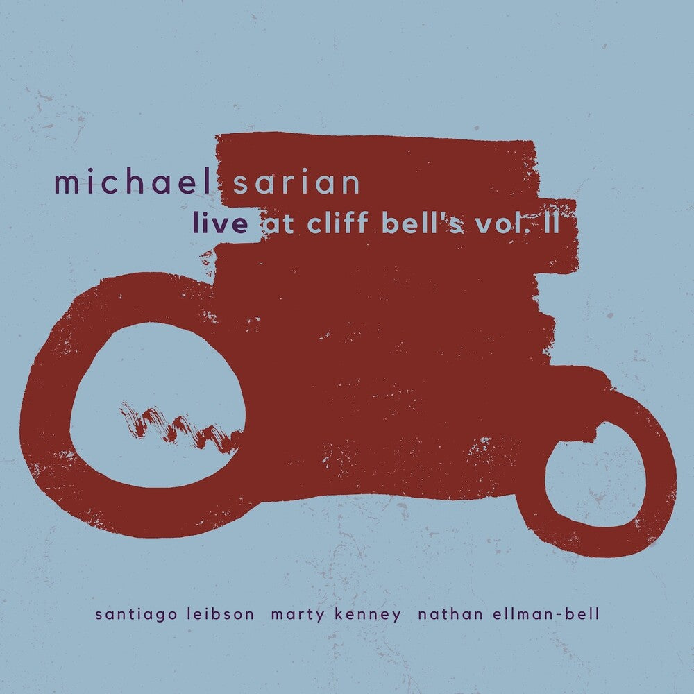 the album cover for Michael Sarian - Live At Cliff Bell's Vol. Ii