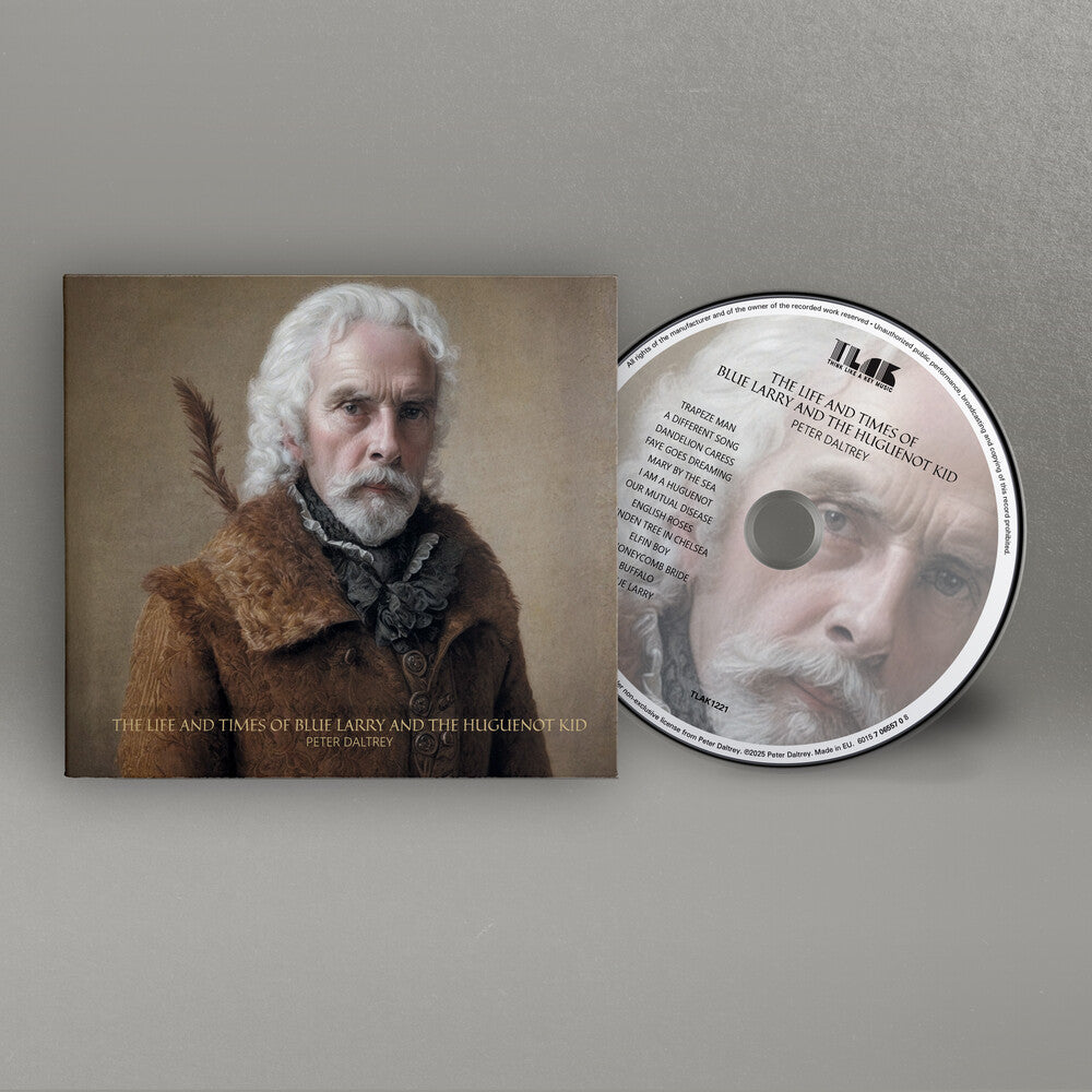 the album cover for Peter Daltrey - Life & Times Of Blue Larry & Huguenot Kid