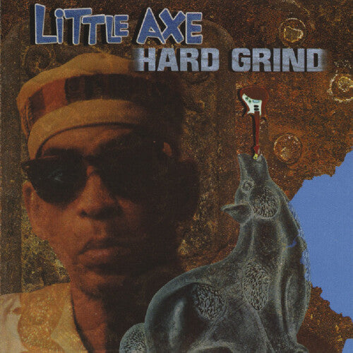 Little Axe - Hard Grind - Vinyl Record