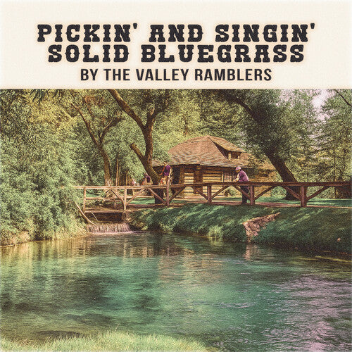 Valley Ramblers - Pickin' & Singin' Solid Bluegrass - Music CD
