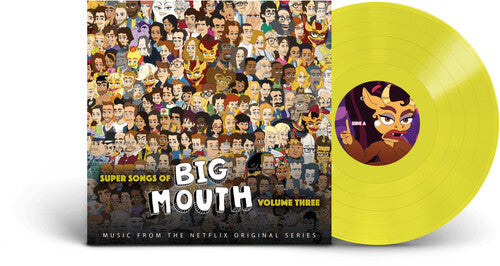 Big Mouth Cast - Super Songs Of Big Mouth Vol. 3 - O.s.t. - Vinyl Record