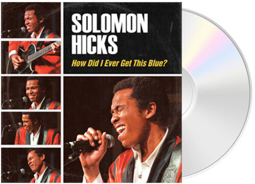 Hicks,solomon - How Did I Ever Get This Blue - Music CD