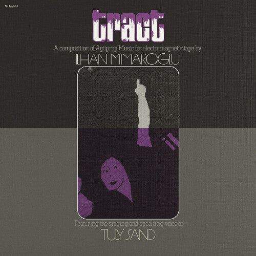 Ilhan Mimaroglu - Tract: A Composition Of Agitprop Music For - Vinyl Record