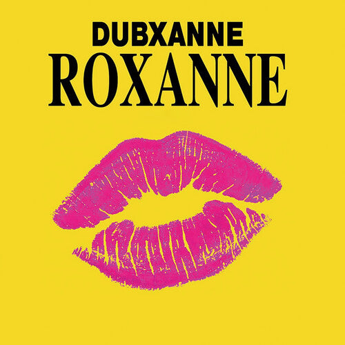 Dubxanne - Roxanne Ft. Joe Peng (rsd Vocal) / Roxanne - Vinyl Record