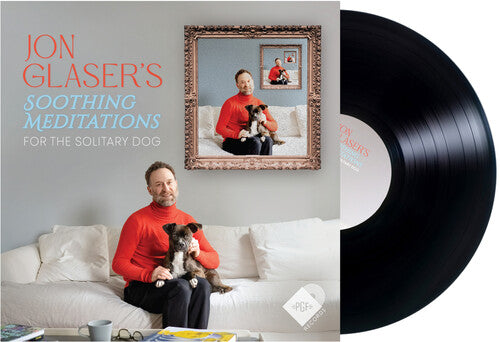 Glaser,jon - Soothing Meditations For The Solitary Dog - Vinyl Record