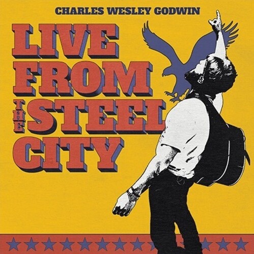 Godwin,charles Wesley - Live From The Steel City - Vinyl Record