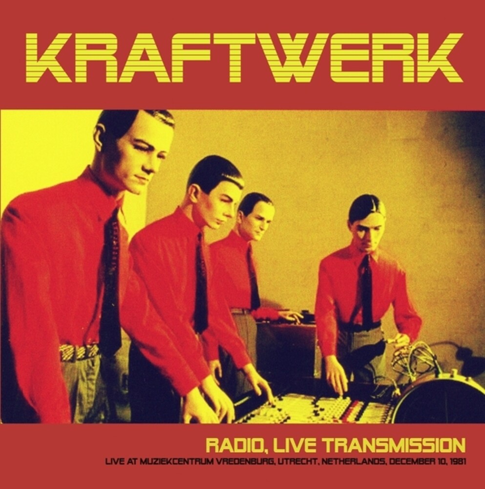 Kraftwerk - Radio Live Transmission: Live At Muziekcentrum [LP] Vinyl Record