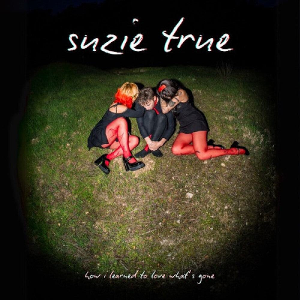 Suzie True - How I Learned To Love What's Gone [LP] Vinyl Record
