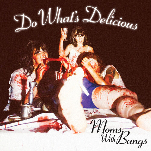 Moms With Bangs - Do What's Delicious - Vinyl Record