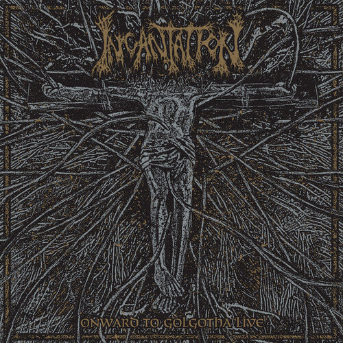 Incantation - Onward To Golgotha Live - Music CD