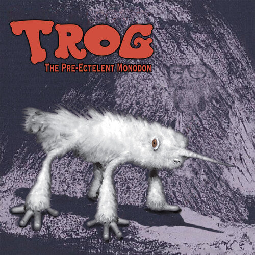 Trog - Pre-ectelent Monodon - Music CD