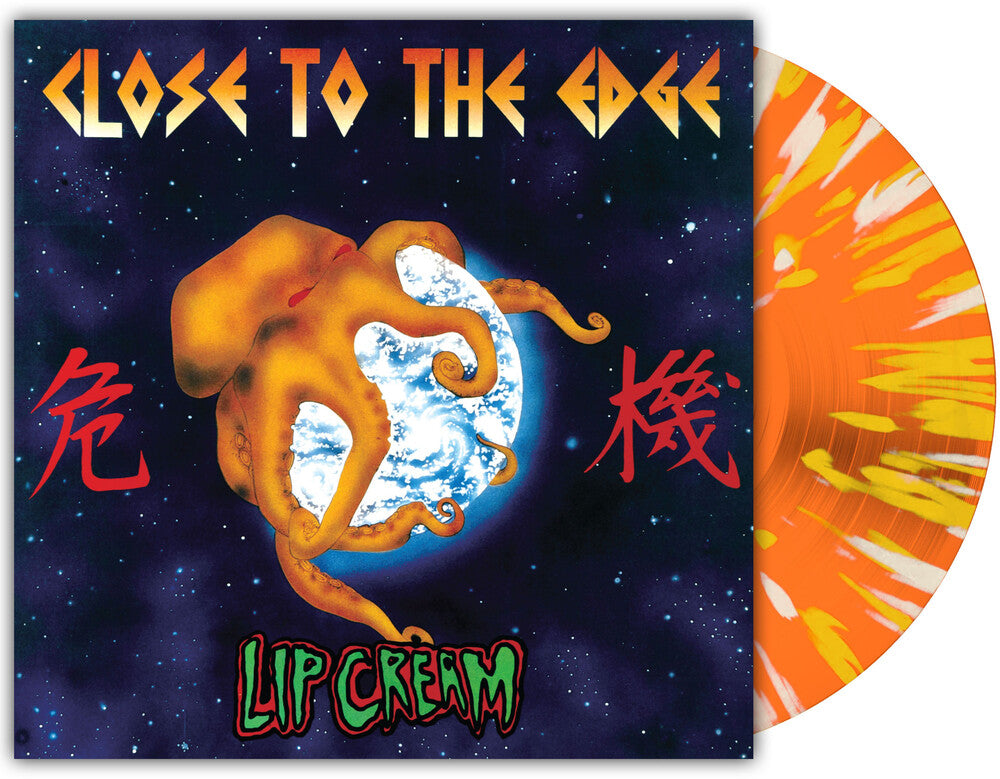 Lip Cream - Close To The Edge [Orchard Indie Exclusive Orange Krush with Splatter LP] Vinyl Record