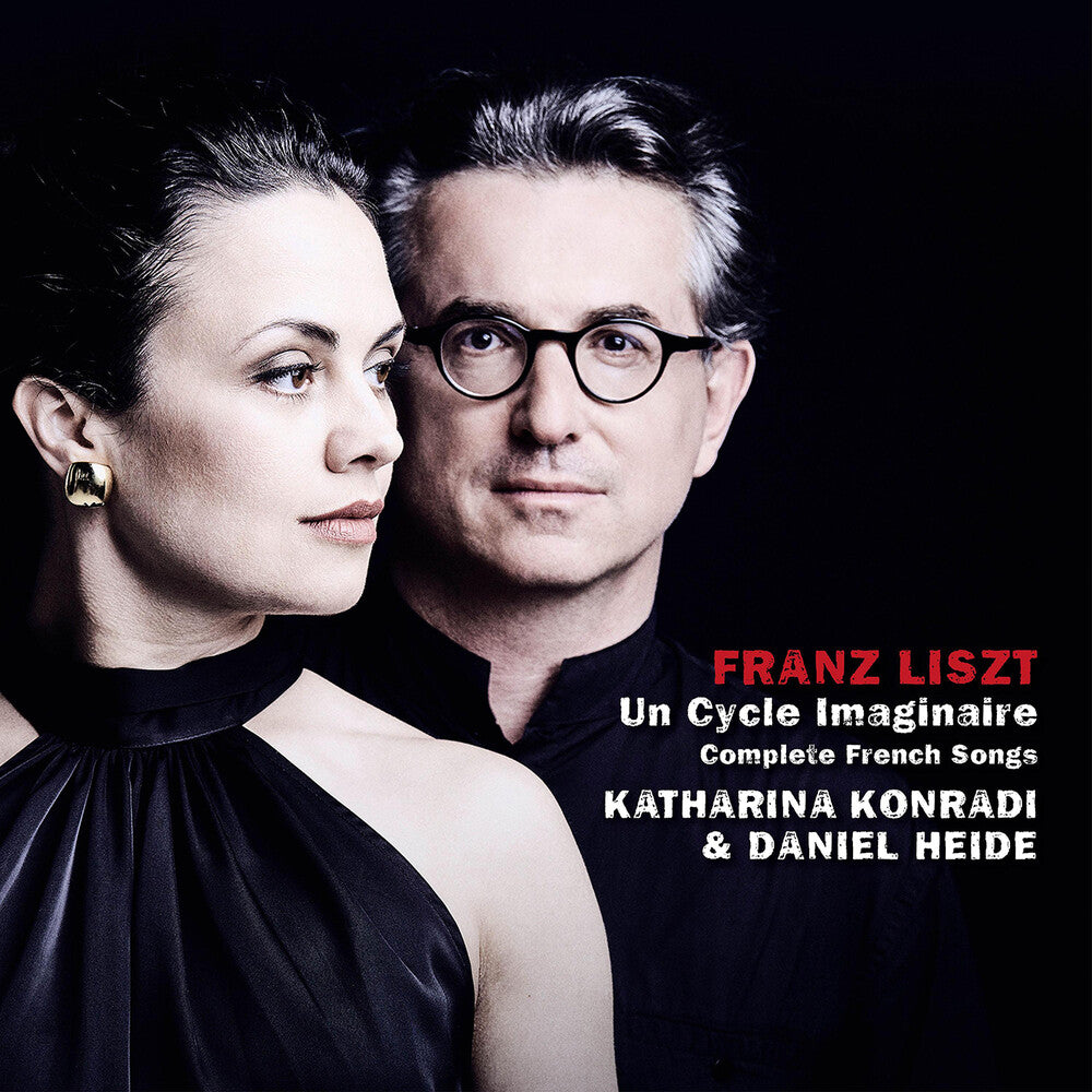 Franz Liszt: Un Cycle Imaginaire Complete French Music CD