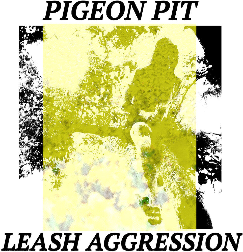 Pigeon Pit - Leash Aggression [LP] Vinyl Record