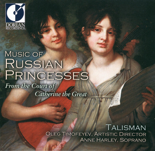 Talisman / Timofeyev / Harley / Rees / Abelin - Music Of Russian Princesses - Music CD
