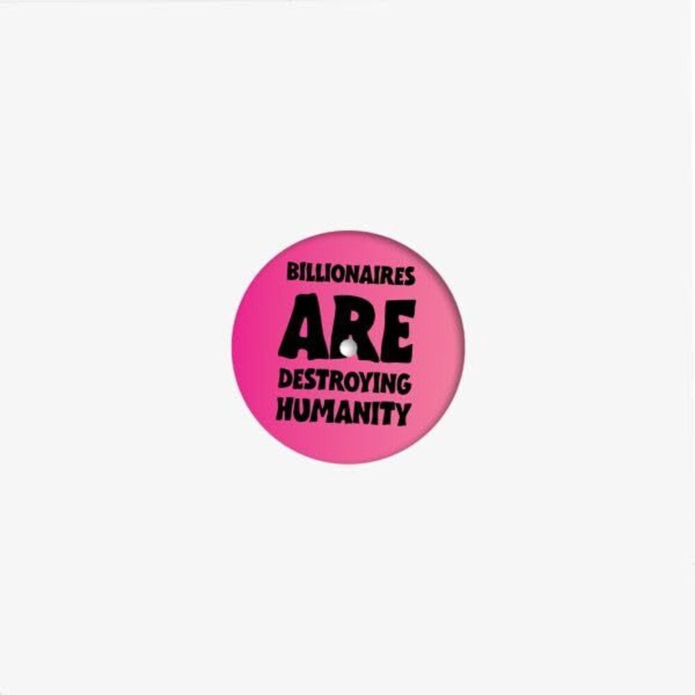 Billionaires Are Destroying Humanity [LP] Vinyl Record