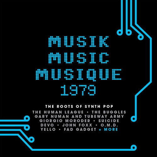 Musik Music Musique 1979: Roots Of Synth Pop / Var - Musik Music Musique 1979: Roots Of Synth Pop / Var - Music CD