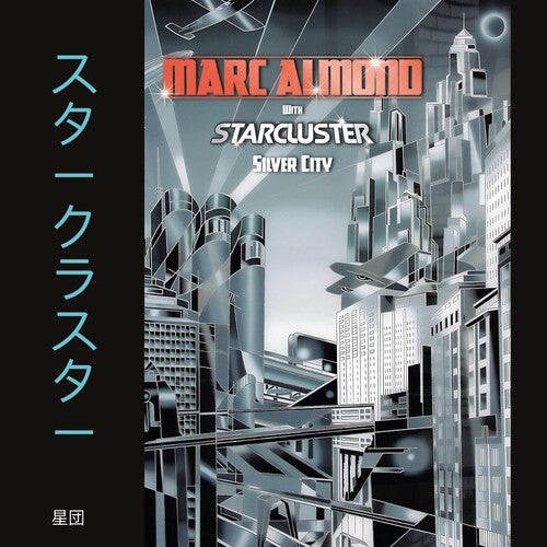 Almond,marc / Starcluster - Silver City - Expanded Edition - Music CD