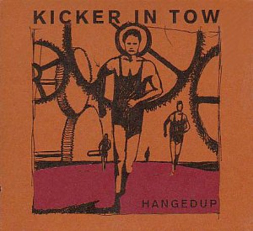 Hangedup - Kicker in Tow Vinyl Record