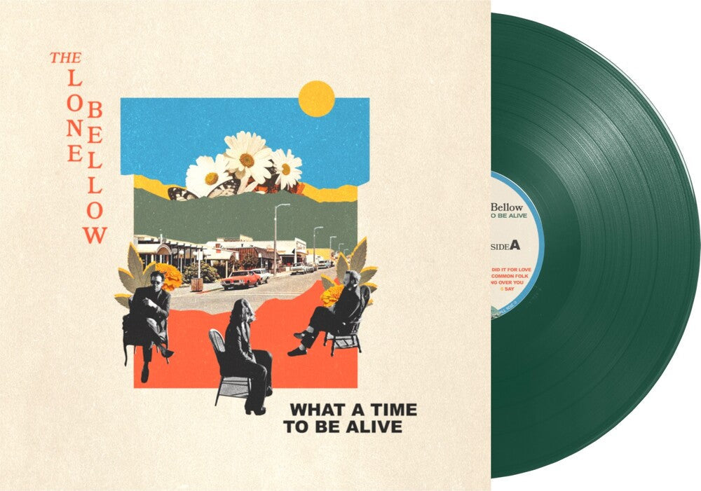 The Lone Bellow - What A Time To Be Alive [Indie Exclusive Green] Vinyl Record