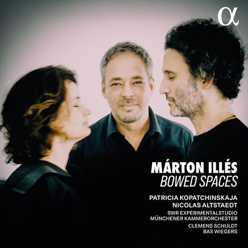 Kopatchinskaja,patricia - Marton Illes: Bowed Spaces - Music CD