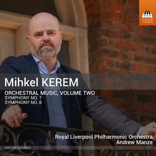 Royal Liverpool Philharmonic Orchestra - Mihkel Kerem: Orchestral Music Vol. 2 - Music CD