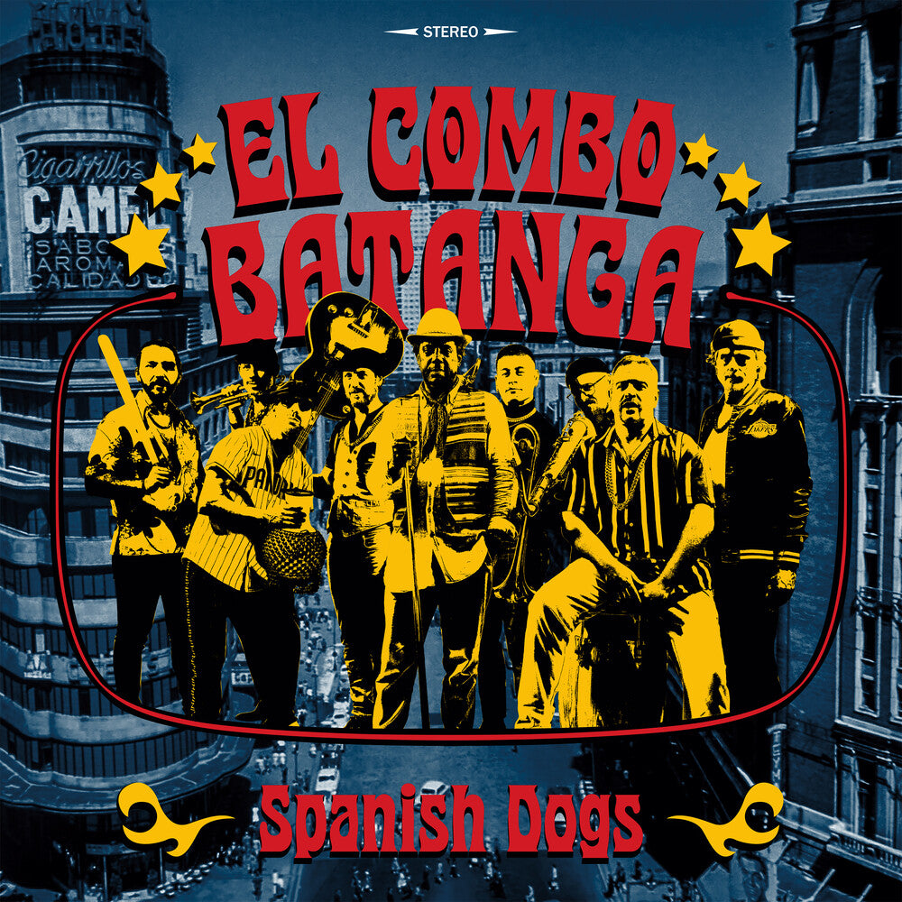El Combo Batanga - Spanish Dogs [LP] Vinyl Record