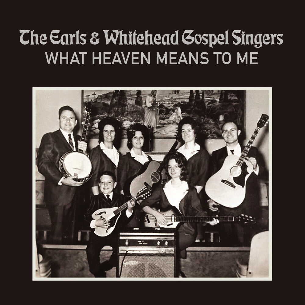 the album cover for Earls & Whitehead Gospel Singers - What Heaven Means To Me (Mod)