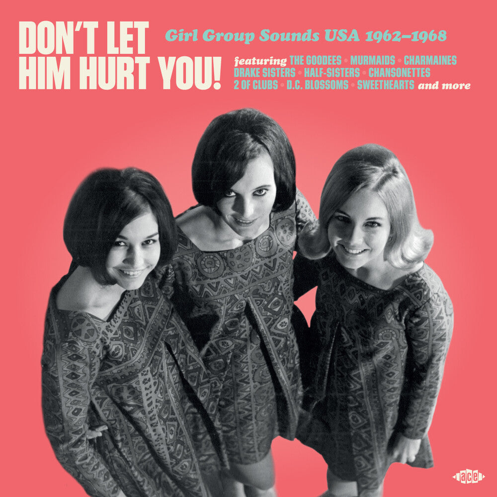Don't Let Him Hurt You: Girl Group Sounds Usa (Uk) - Don't Let Him Hurt You: Girl Group Sounds Usa (Uk) [LP] Vinyl Record