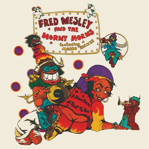 Wesley,fred / The Horny Horns /parker,maceo - Blow For Me A Toot To You - Music CD