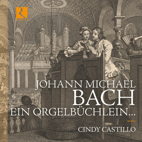 Castillo,cindy - Johann Michael Bach: Ein Orgelbuchlein - Music CD