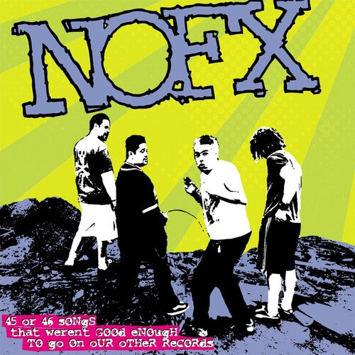Nofx - 45 Or 46 Songs That Weren't Good Enough To Go On - Music CD