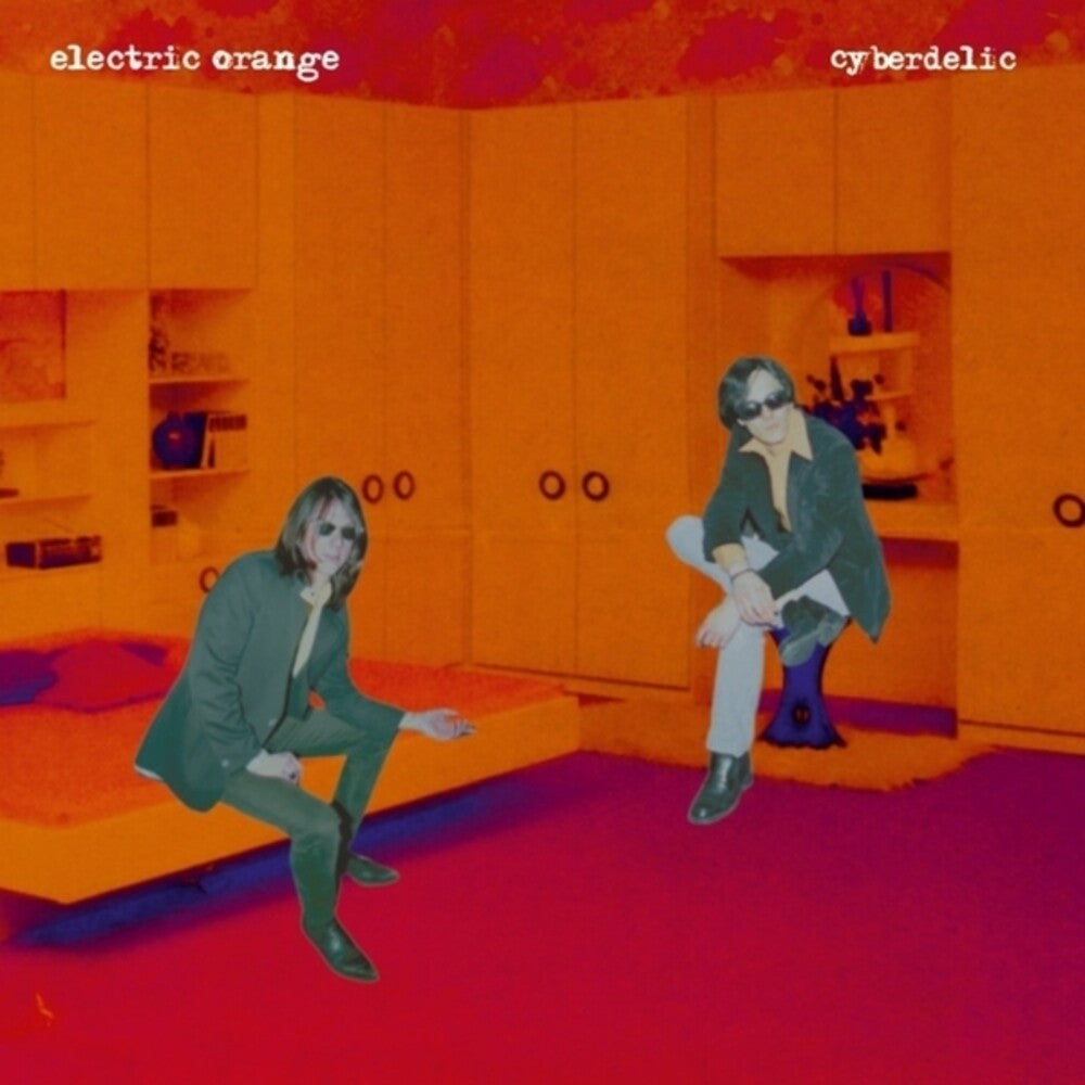 the album cover for Electric Orange - Cyberdelic