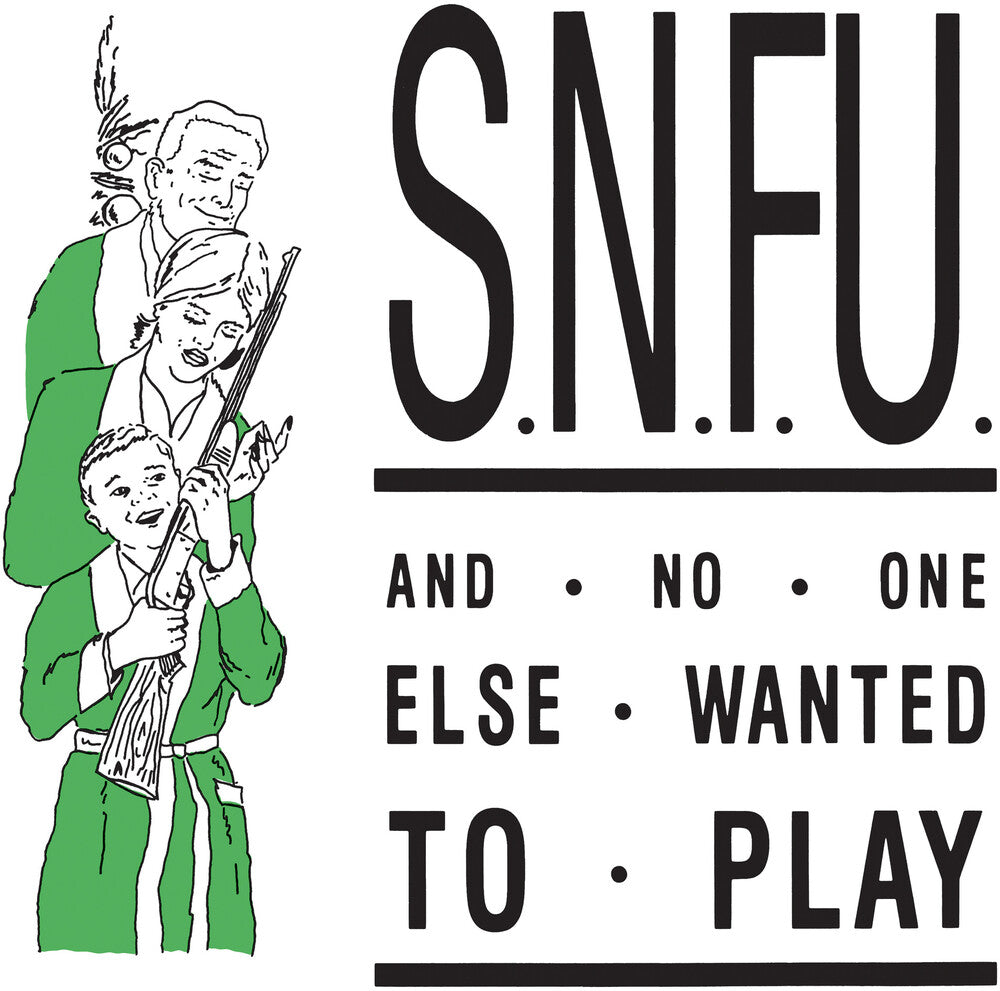 SNFU - ...And No One Else Wanted To Play [LP] Vinyl Record