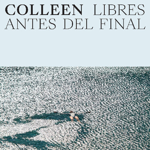 Colleen - Libres Antes Del Final - Music CD