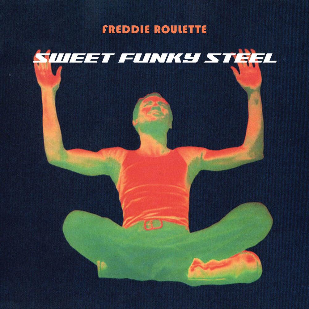 the album cover for Freddie Roulette - Sweet Funky Steel (Mod)
