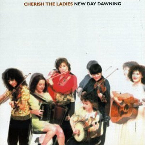 the album cover for Cherish The Ladies - New Day Dawning