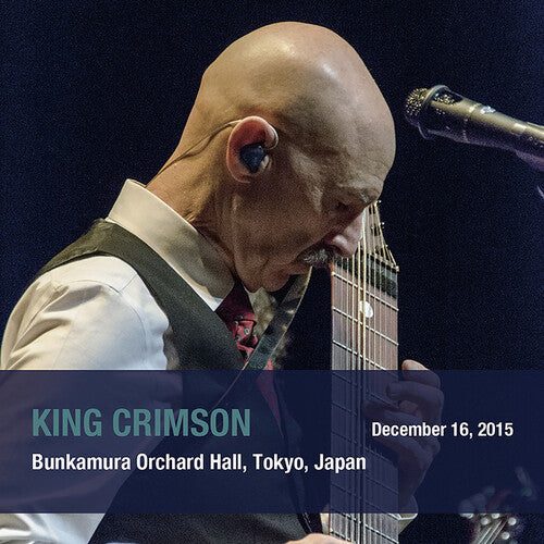 King Crimson - December 16 2015 Bunkamura Orchard Hall Tokyo - Music CD