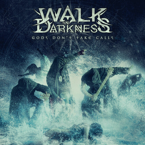 Walk In Darkness - Gods Don't Take Calls - Music CD