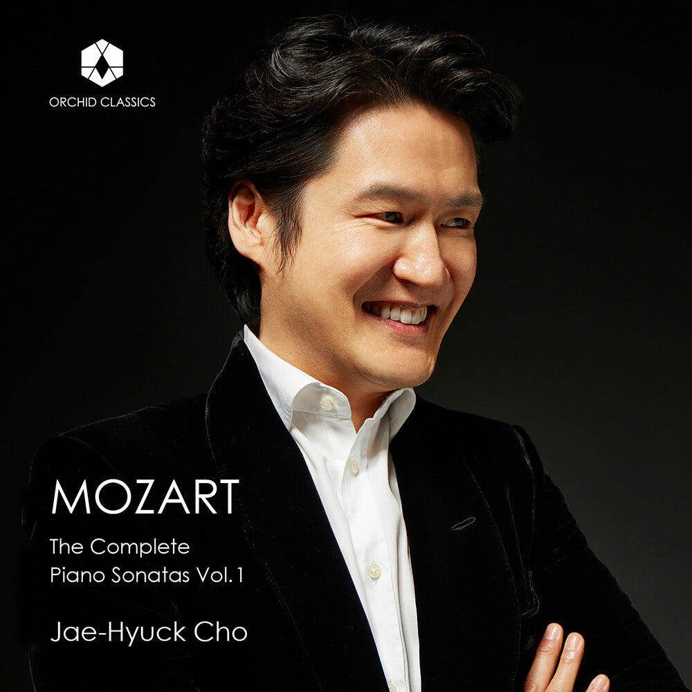 the album cover for Jae Cho -Hyuck - Mozart: The Complete Piano Sonatas Vol. 1