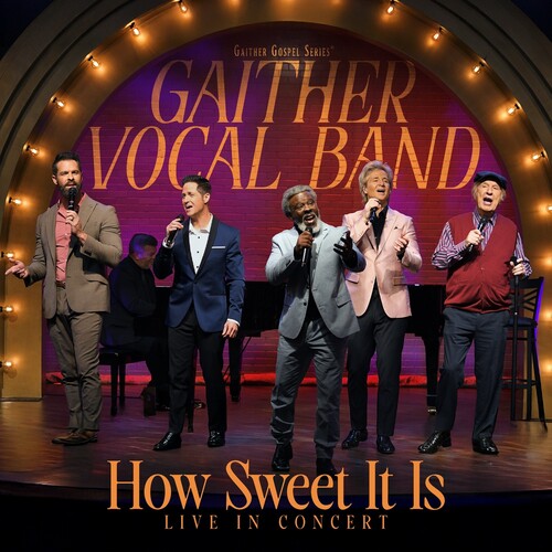 Gaither Vocal Band - How Sweet It Is: Live In Concert - DVD