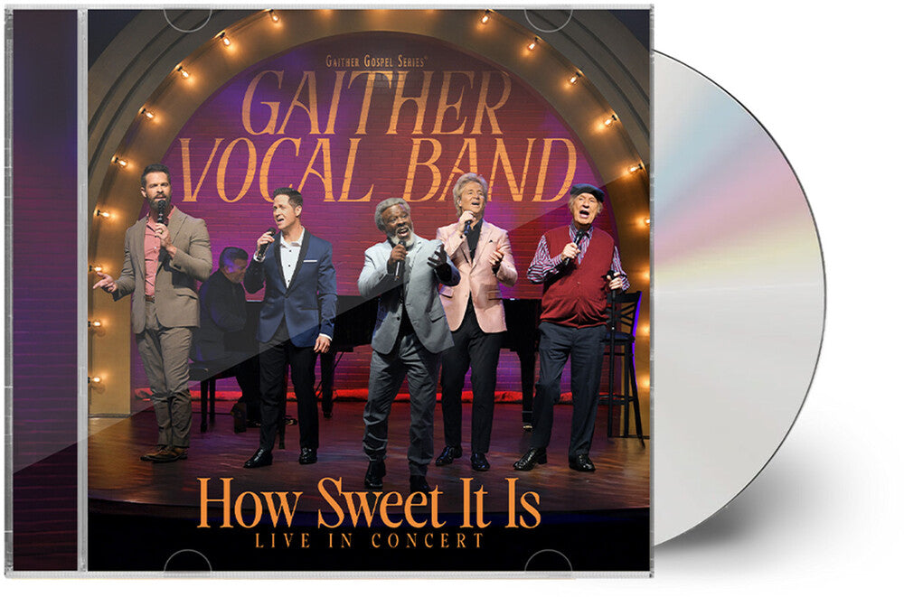 the album cover for Gaither Vocal Band - How Sweet It Is: Live In Concert