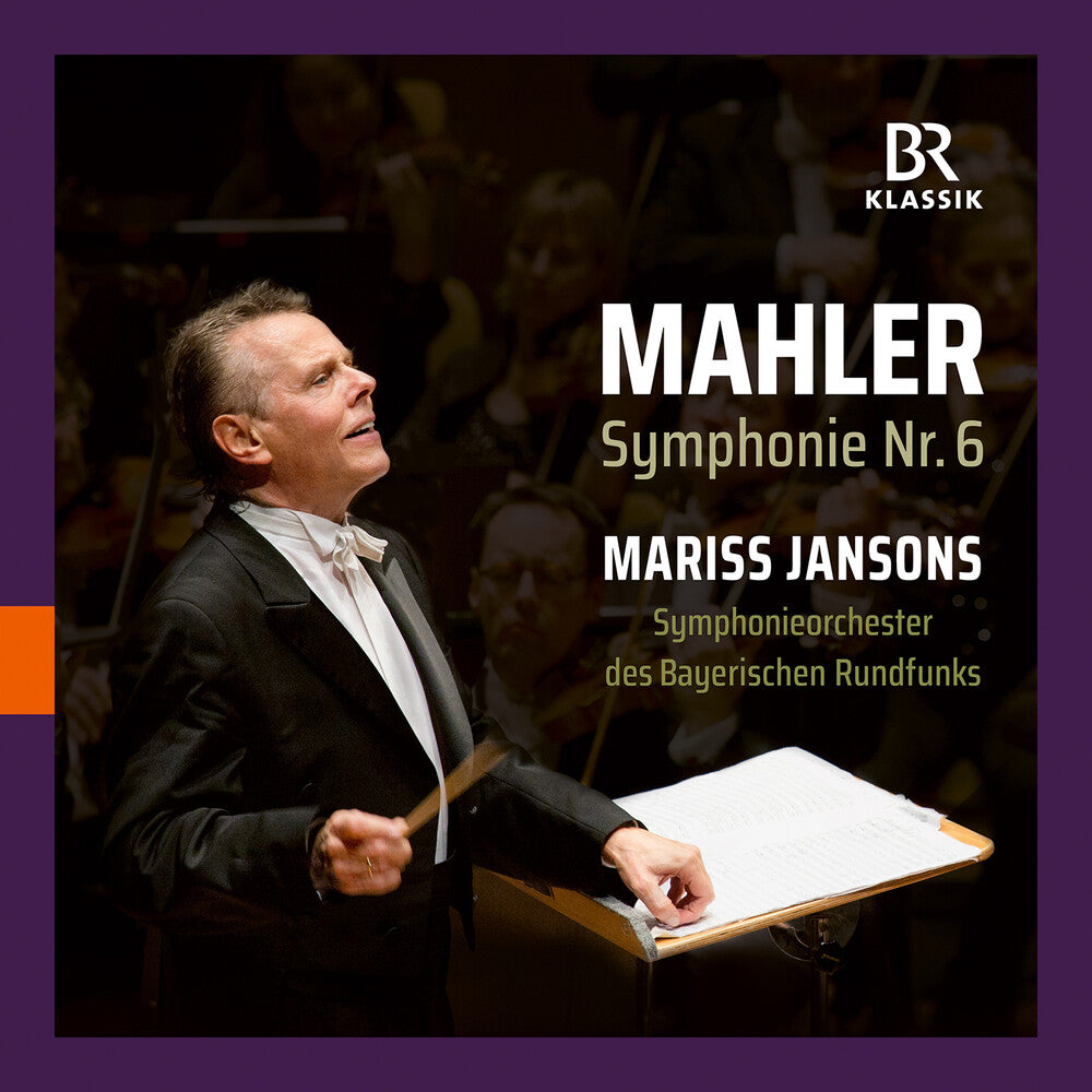 Gustav Mahler: Symphonie Nr. 6 - Mariss Jansons Music CD