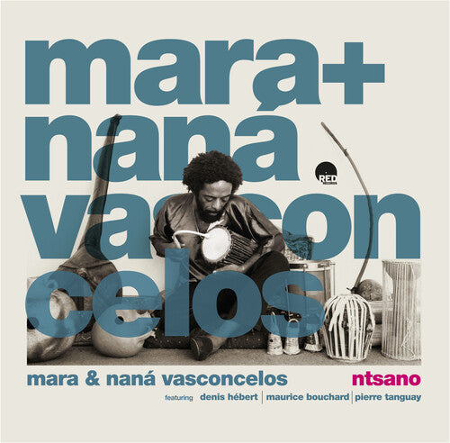 Vasconcelos,mara & Nana - Ntsano - Music CD